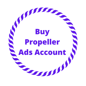 Buy Propeller Ads Account